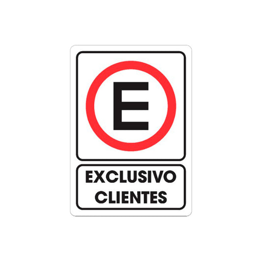 SEÑALAMIENTO EXTACIONAMIENTO EXCLUSIVO CLIENTES 25 X 35CM