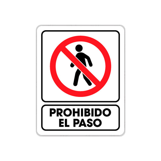 SEÑALAMIENTO PROHIBIDO EL PASO 25 X 35CM